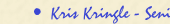 Kris Kringle - Senior